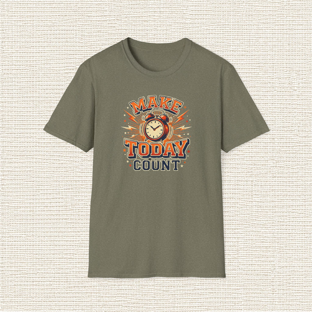 MAKE TODAY COUNT T‑Shirt