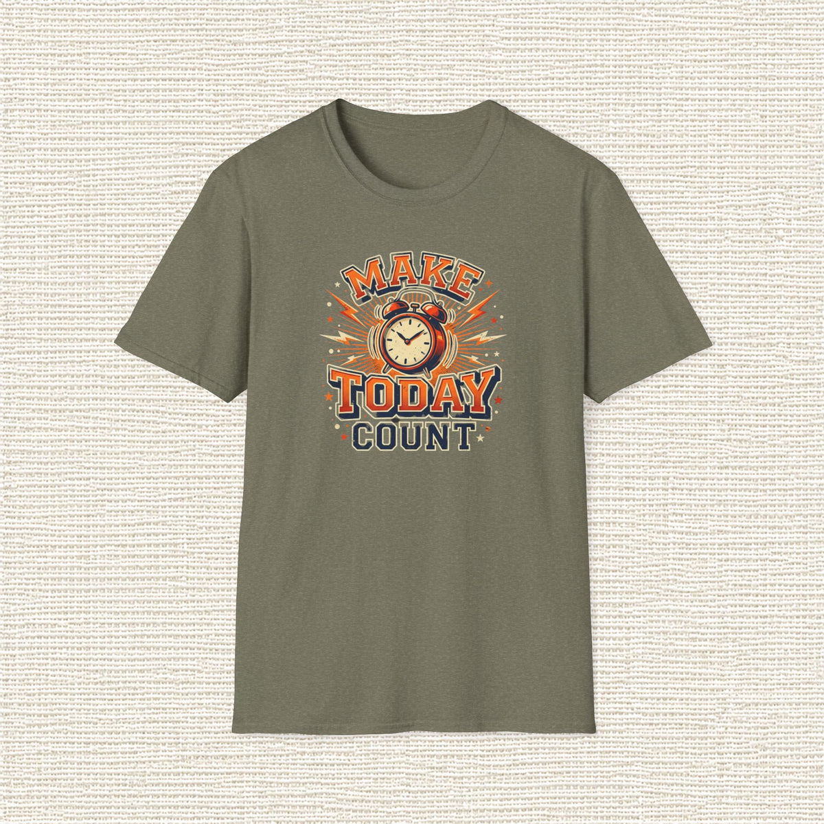 MAKE TODAY COUNT T‑Shirt