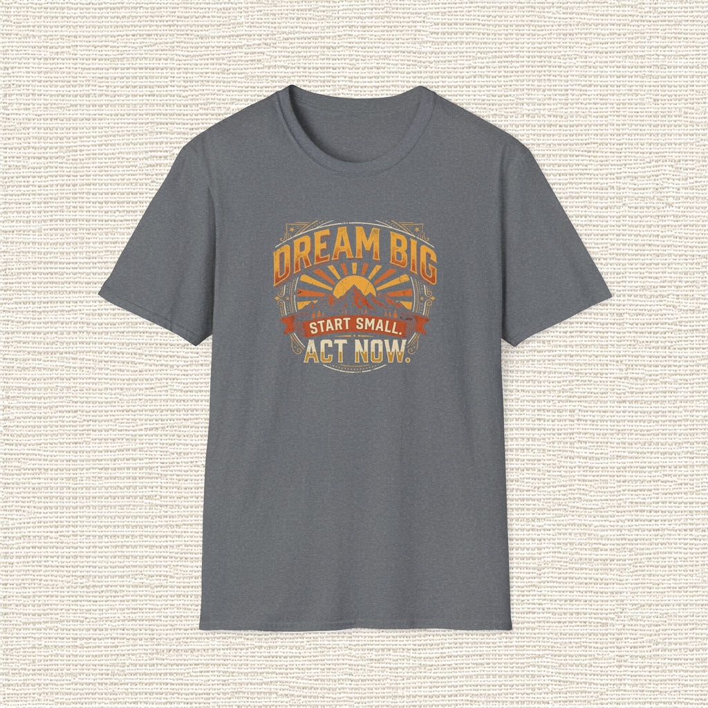 DREAM BIG STAR SMALL T‑Shirt