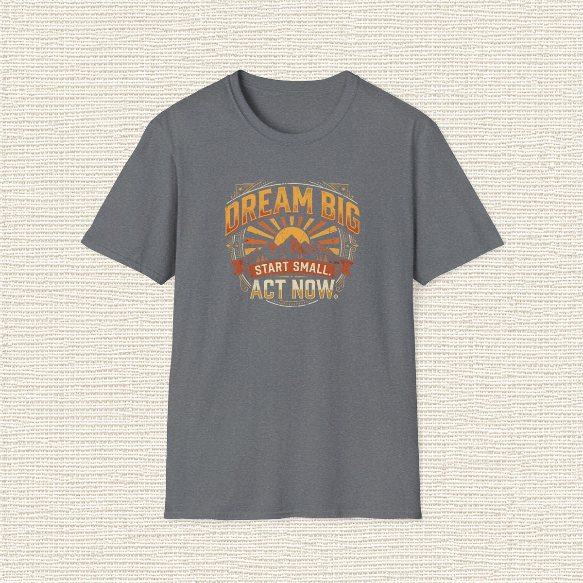 DREAM BIG STAR SMALL T‑Shirt