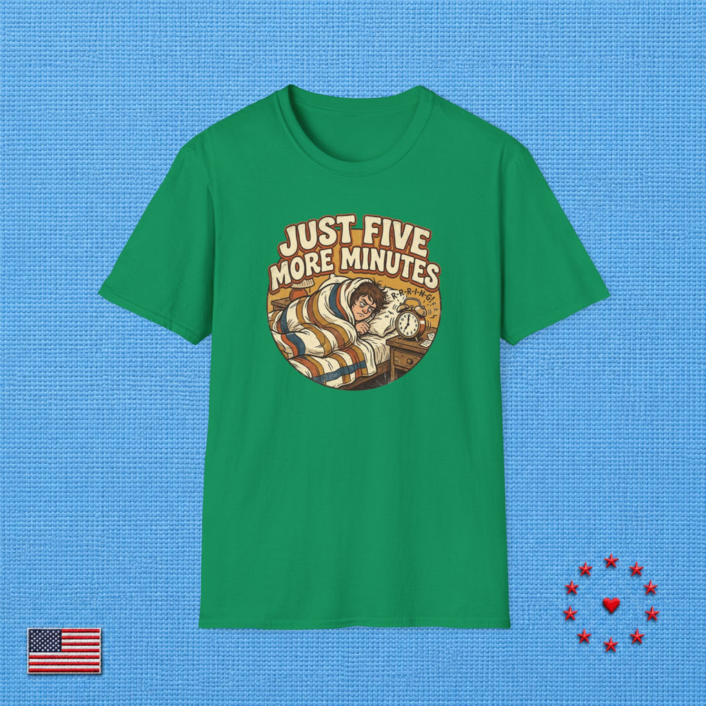 JUST FIVE MORE MINUTES T‑Shirt