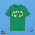 GOLF NOW WORK LATER T‑Shirt