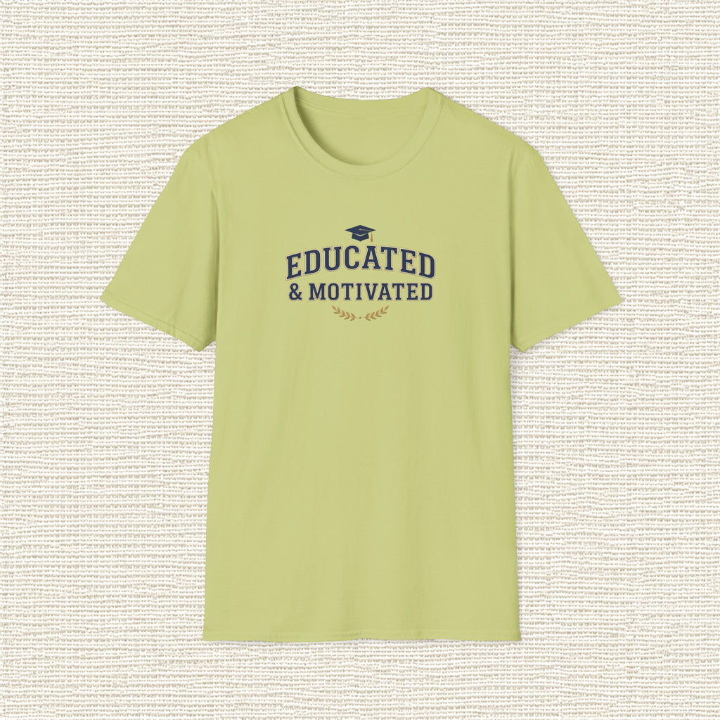 EDUCATED AND MOTIVATED T‑Shirt