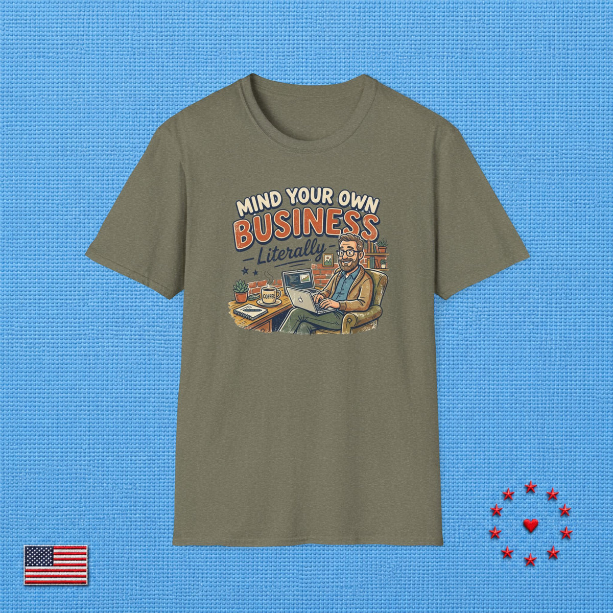 MIND YOUR OWN BUSINESS T‑Shirt