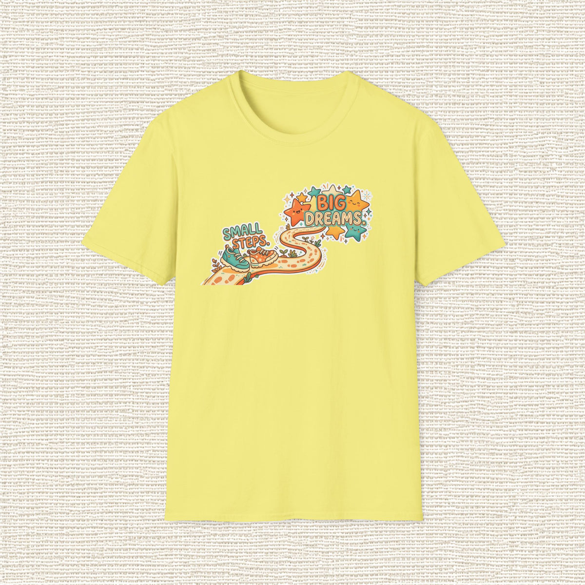 SMALL STEPS BIG DREAMS T‑Shirt