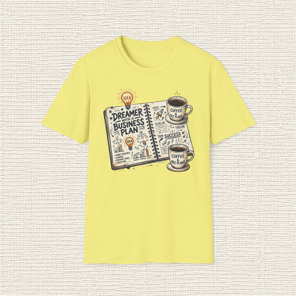 DREAMER WITH A BUSINESS PLAN T‑Shirt