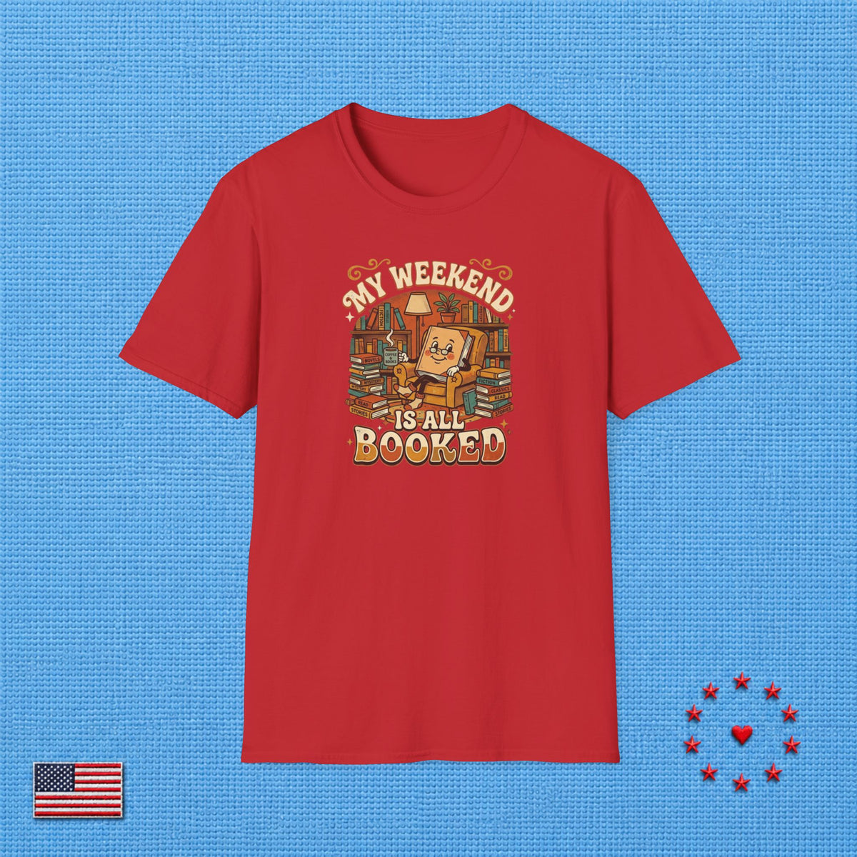 MY WEEKEND IS ALL BOOKED T‑Shirt