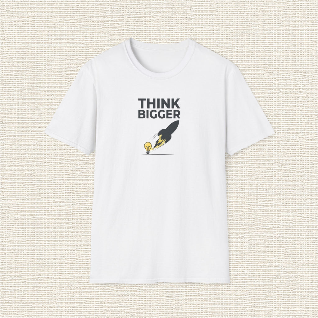 THINK BIGGER T‑Shirt