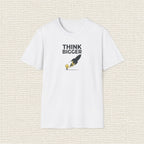 THINK BIGGER T‑Shirt