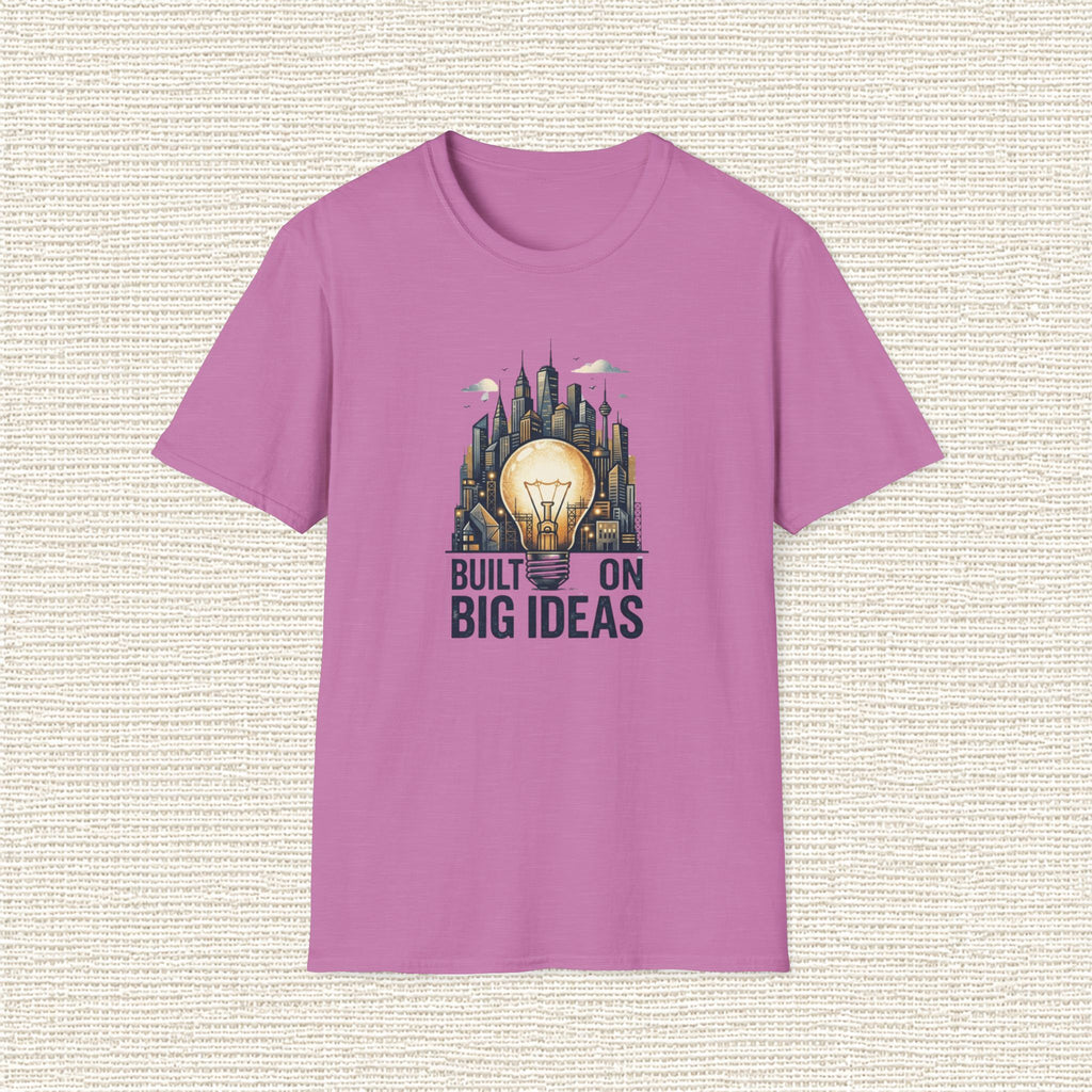 BUILT ON BIG IDEAS T‑Shirt
