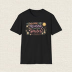 BECOME THE REASON SOMEONE SMILES T‑Shirt