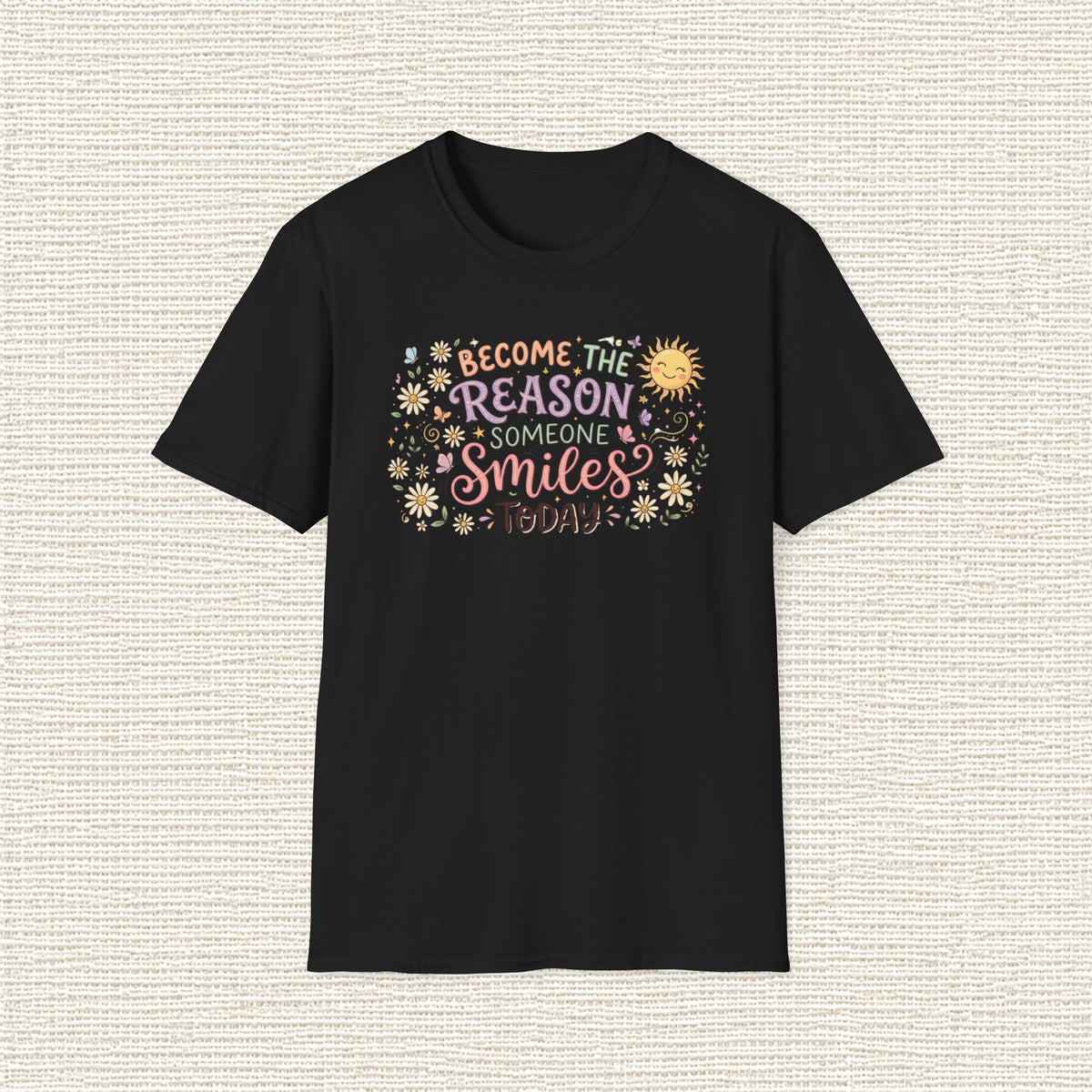 BECOME THE REASON SOMEONE SMILES T‑Shirt