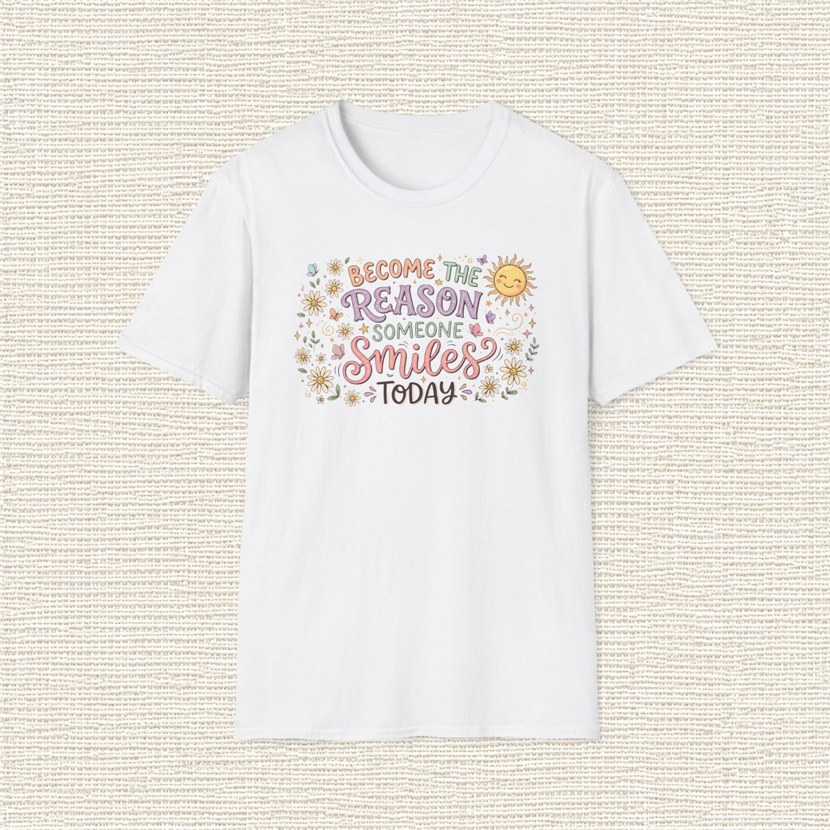 BECOME THE REASON SOMEONE SMILES T‑Shirt