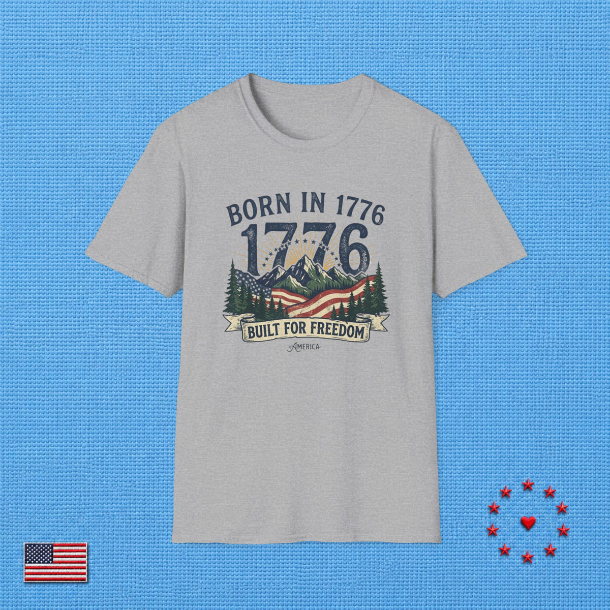 BORN IN 1776 T‑Shirt