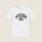 I'M JUST HERE FOR THE DEGREE T‑Shirt