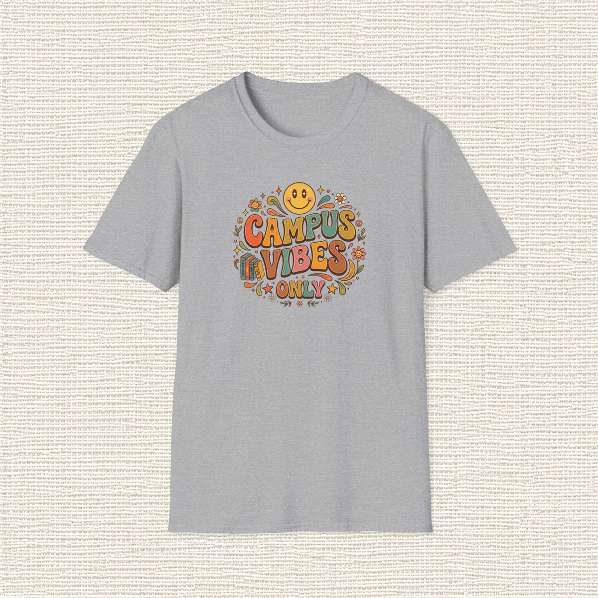 CAMPUS VIBES ONLY T‑Shirt
