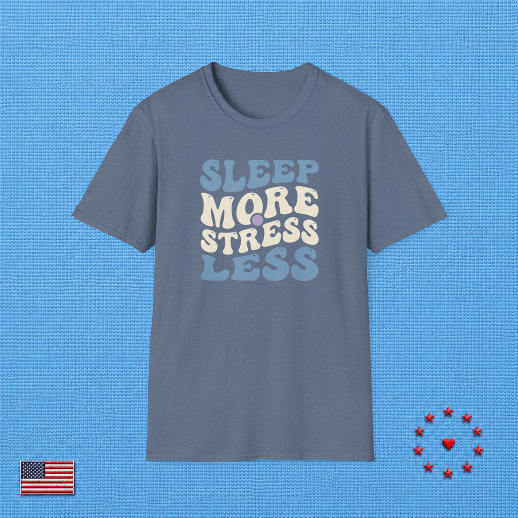 SLEEP MORE T‑Shirt