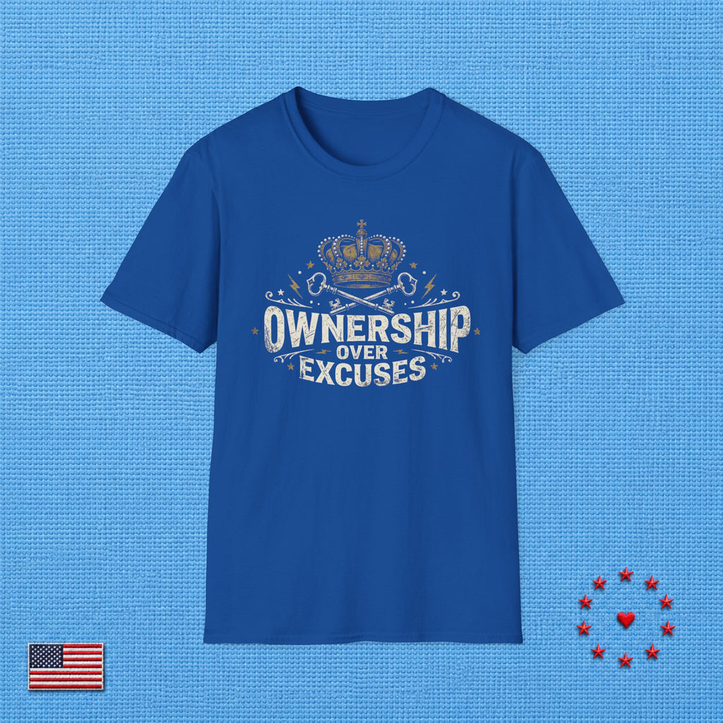 OWNERSHIP OVER EXCUSES T‑Shirt