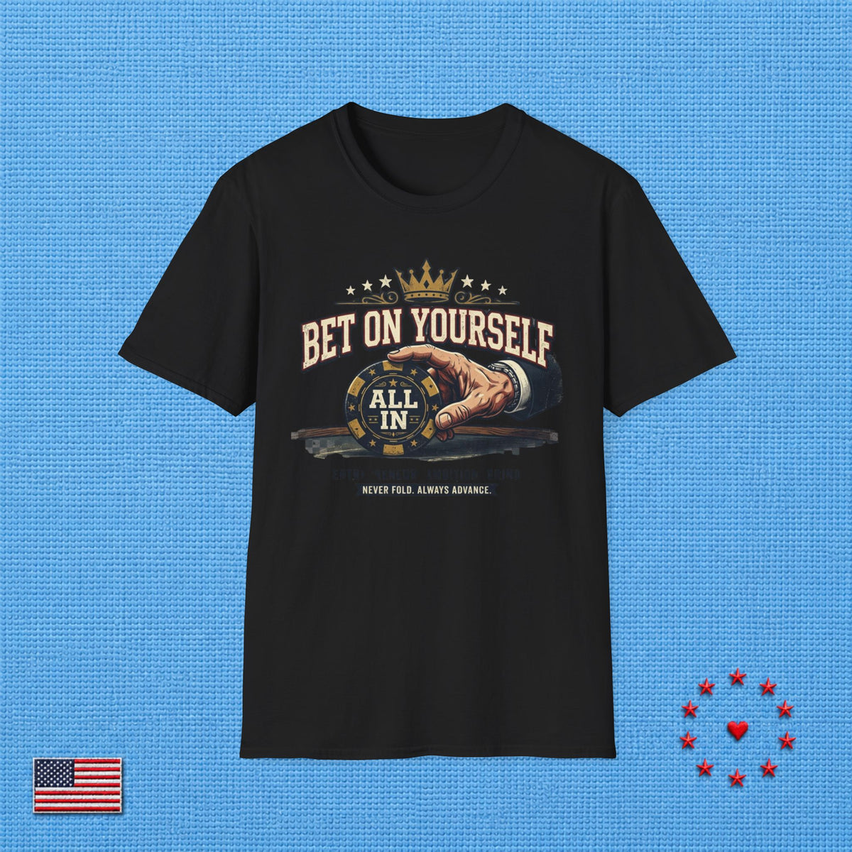 BET ON YOURSELF T‑Shirt