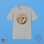 JUST FIVE MORE MINUTES T‑Shirt