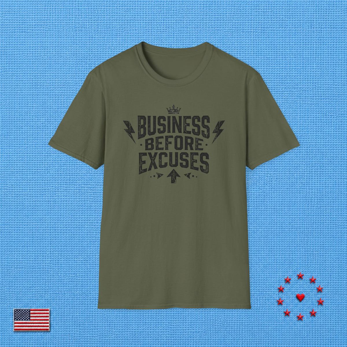 BUSINESS BEFORE EXCUSES T‑Shirt