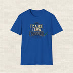 I CAME I SAW I PASSED T‑Shirt