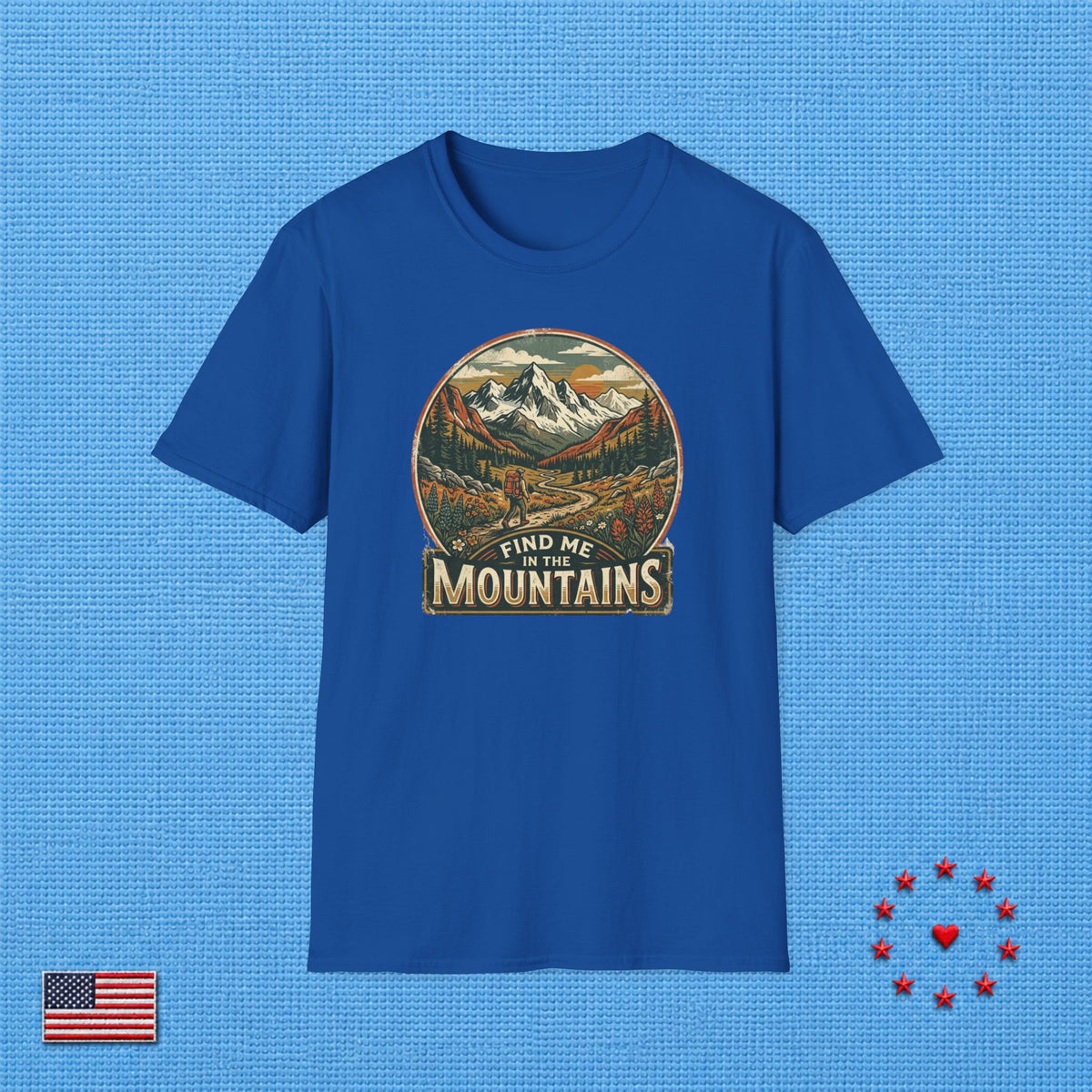 FIND ME IN THE MOUNTAINS T‑Shirt