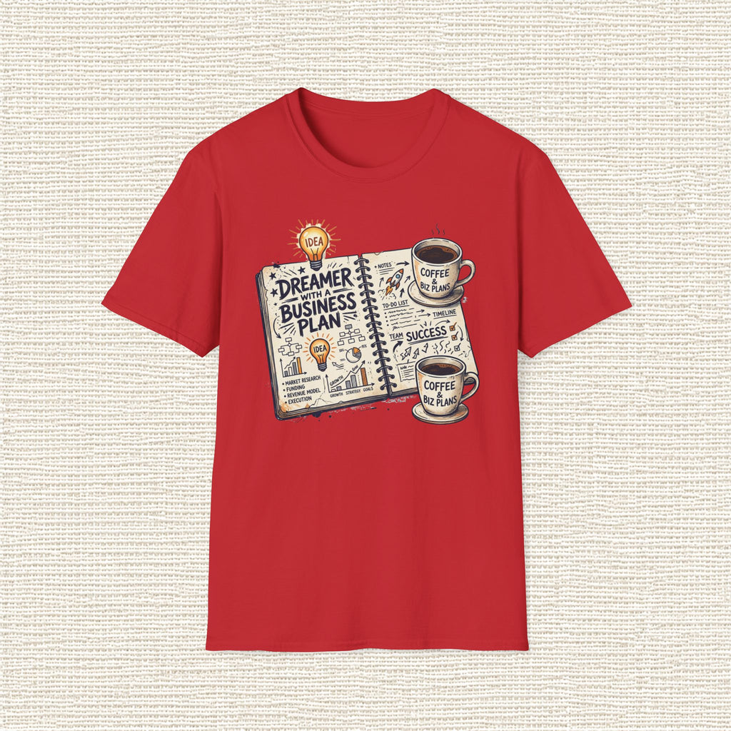 DREAMER WITH A BUSINESS PLAN T‑Shirt