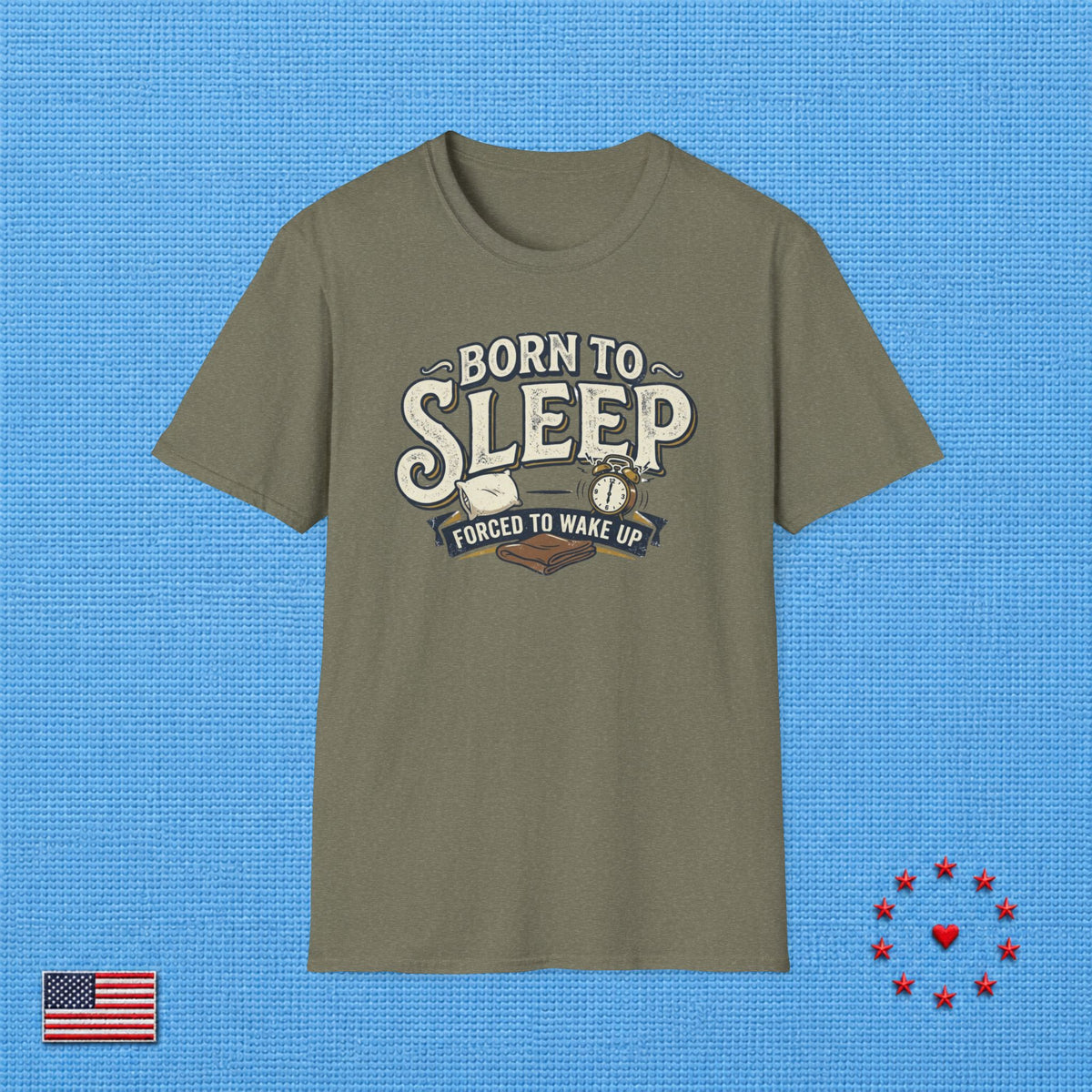 BORN TO SLEEP T‑Shirt