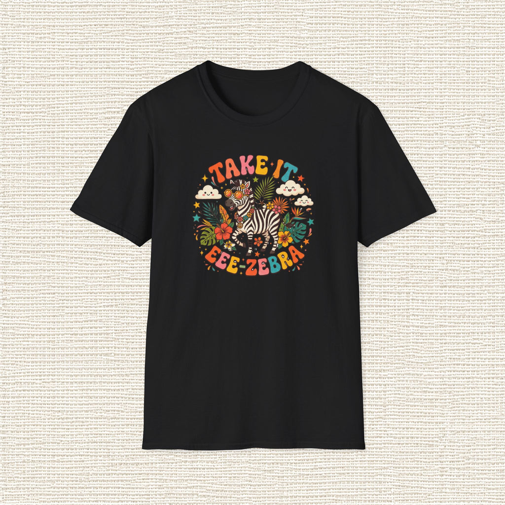 TAKE IT ZEBRA T‑Shirt