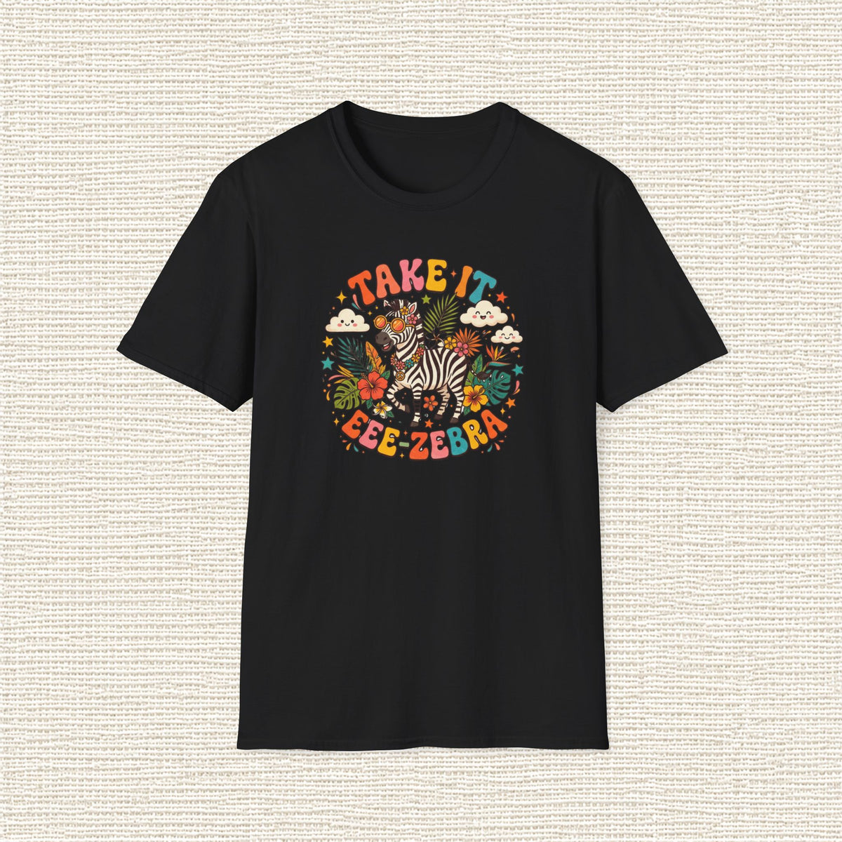 TAKE IT ZEBRA T‑Shirt