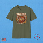BOOKED FOR THE WEEKEND B T‑Shirt