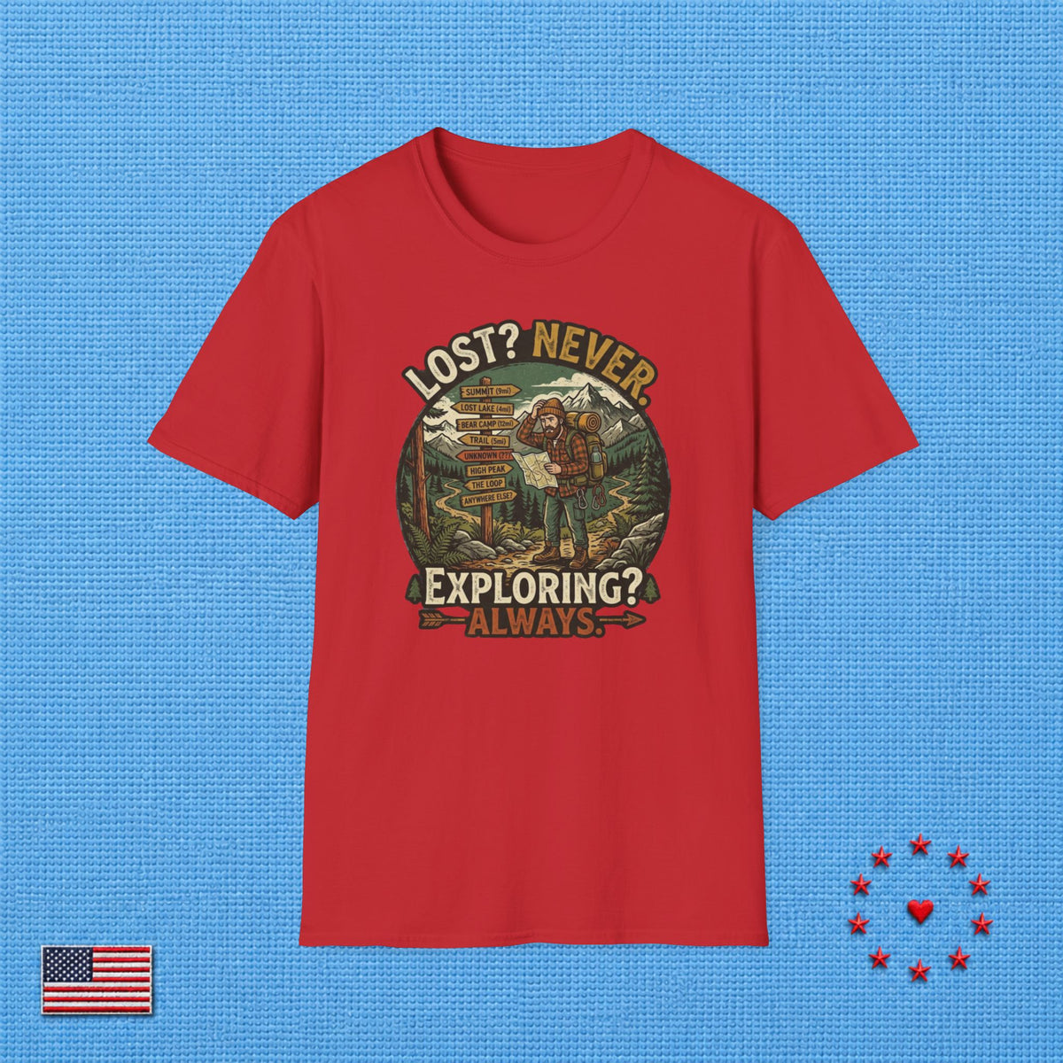 NEVER LOST ALWAYS EXPLORING T‑Shirt