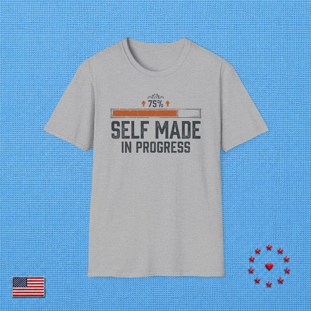 SELF MADE IN PROGRESS T‑Shirt