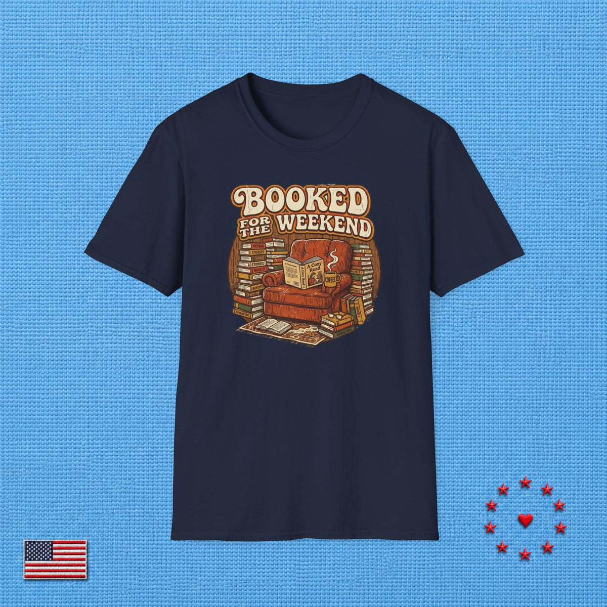 BOOKED FOR THE WEEKEND B T‑Shirt