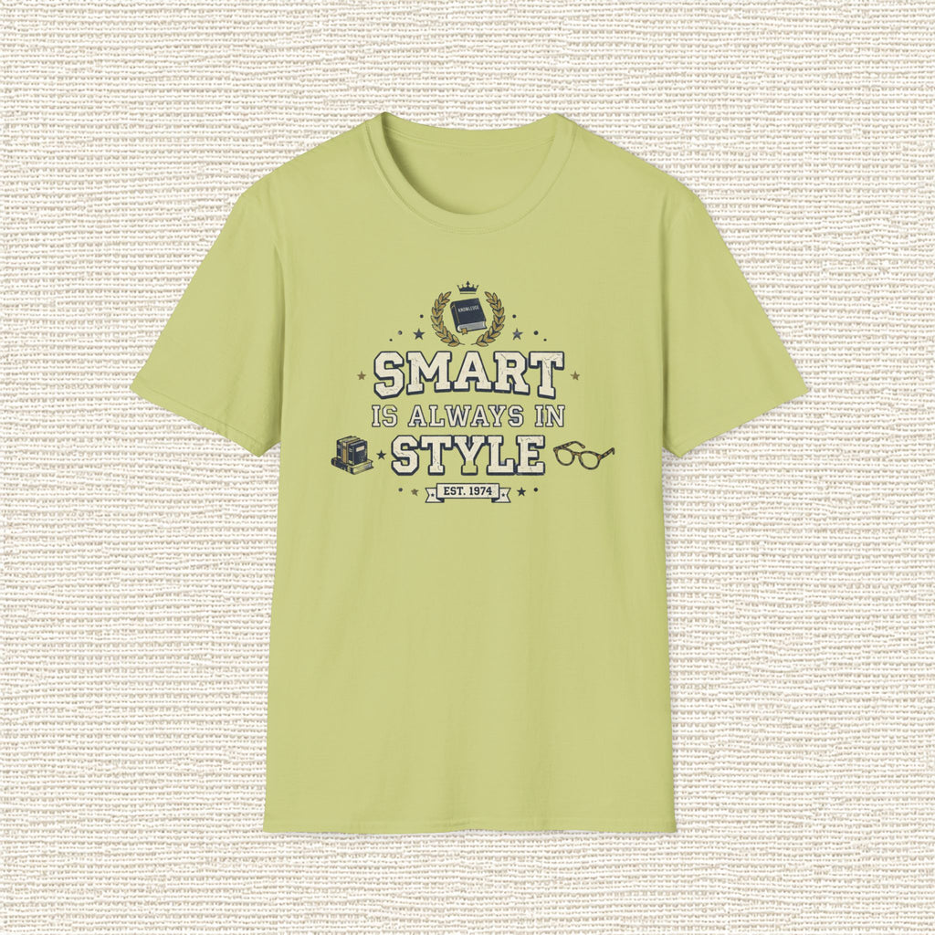 SMART IS ALWAYS IN STYLE T‑Shirt