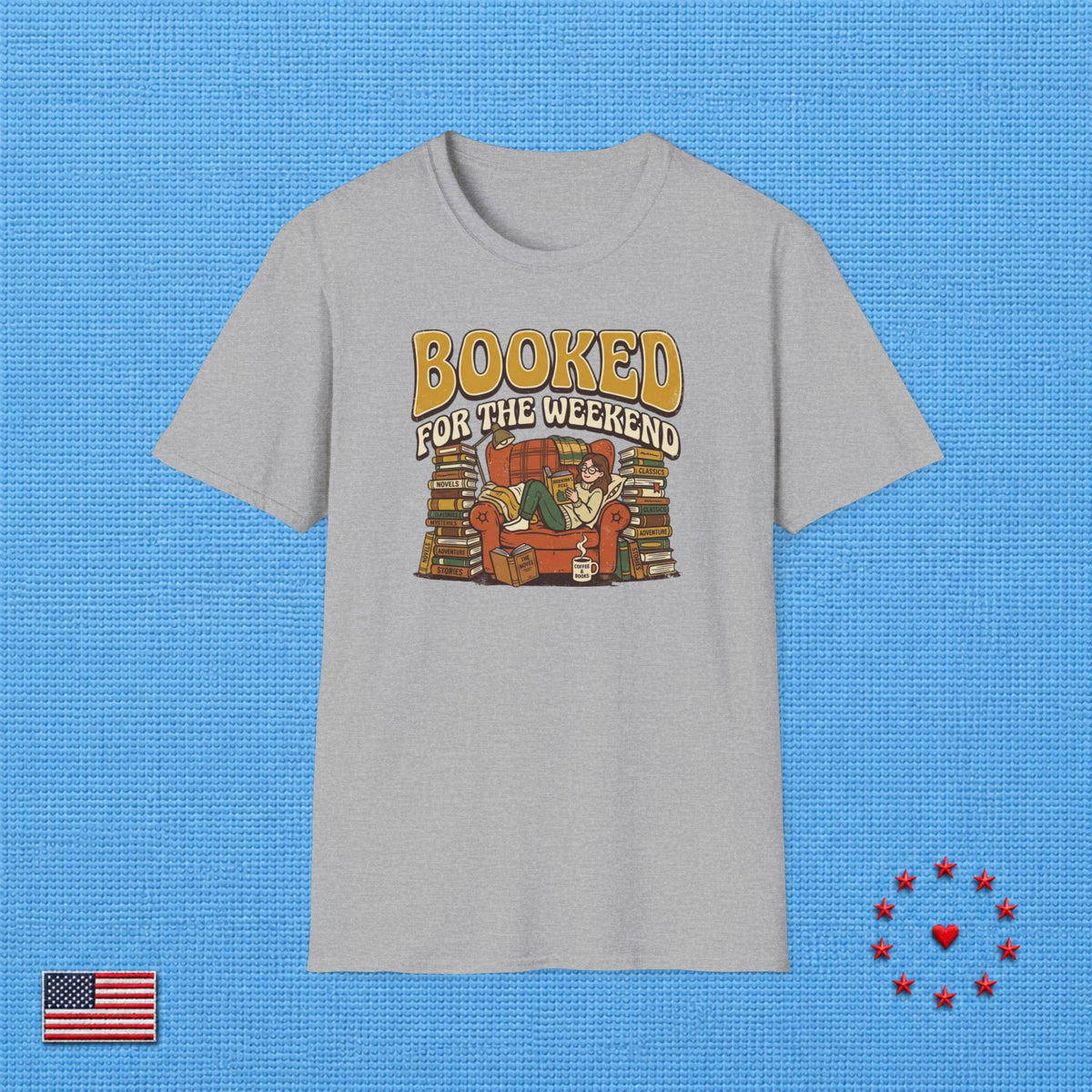 BOOKED FOR THE WEEKEND T‑Shirt