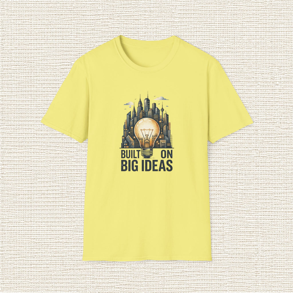 BUILT ON BIG IDEAS T‑Shirt