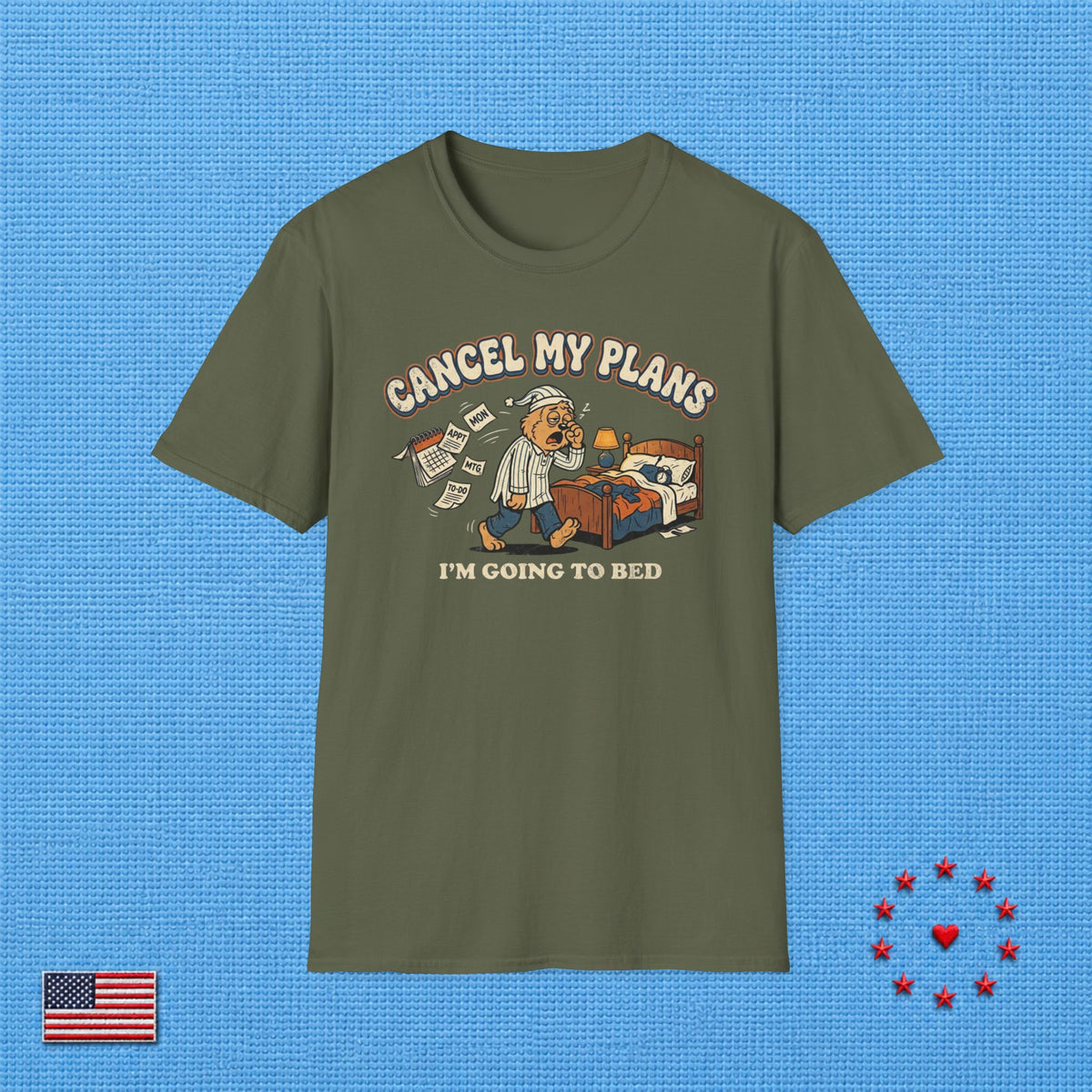 CANCEL MY PLANS T‑Shirt