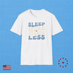 SLEEP MORE T‑Shirt