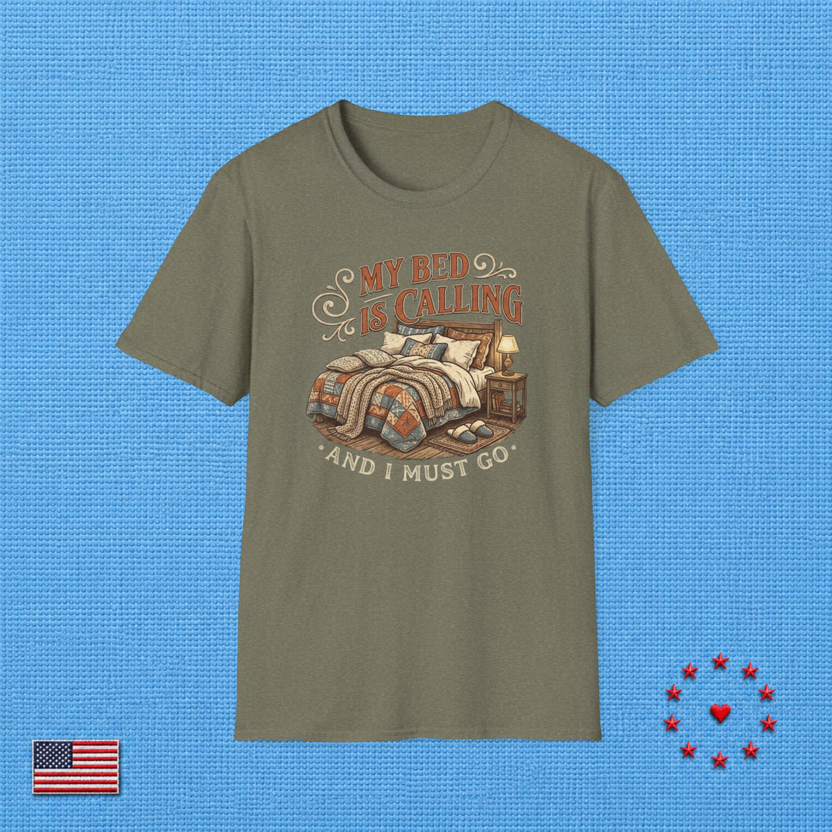 MY BED IS CALLING & T‑Shirt