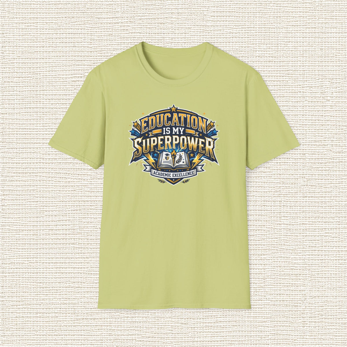 EDUCATION IS MY SUPERPOWER T‑Shirt