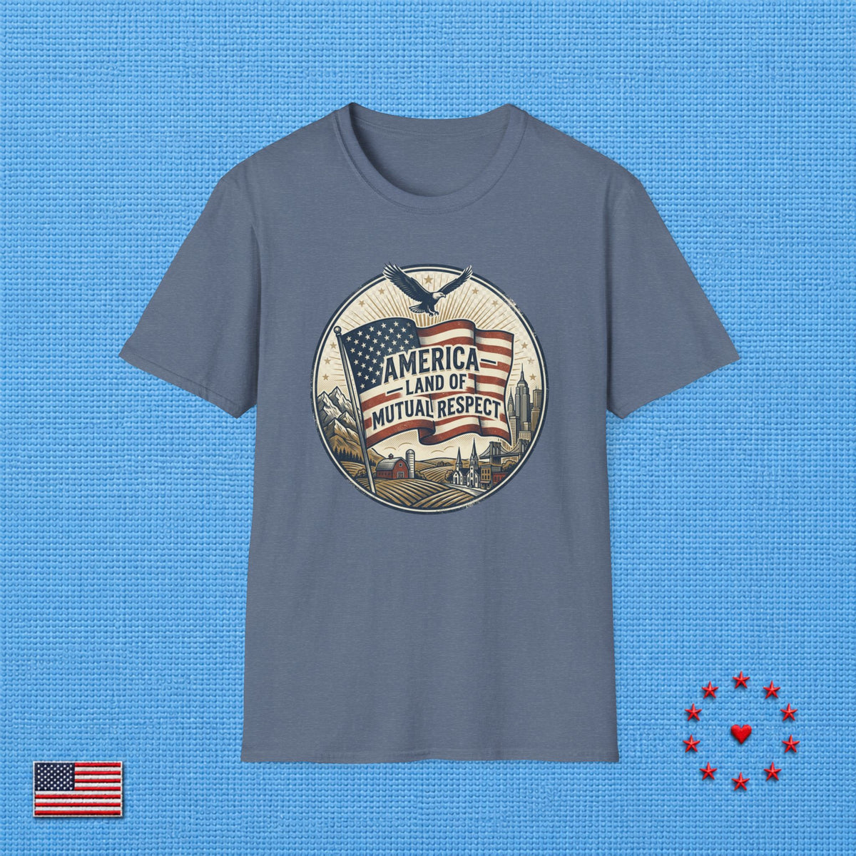 AMERICA LAND OF MUTUAL RESPECT T‑Shirt