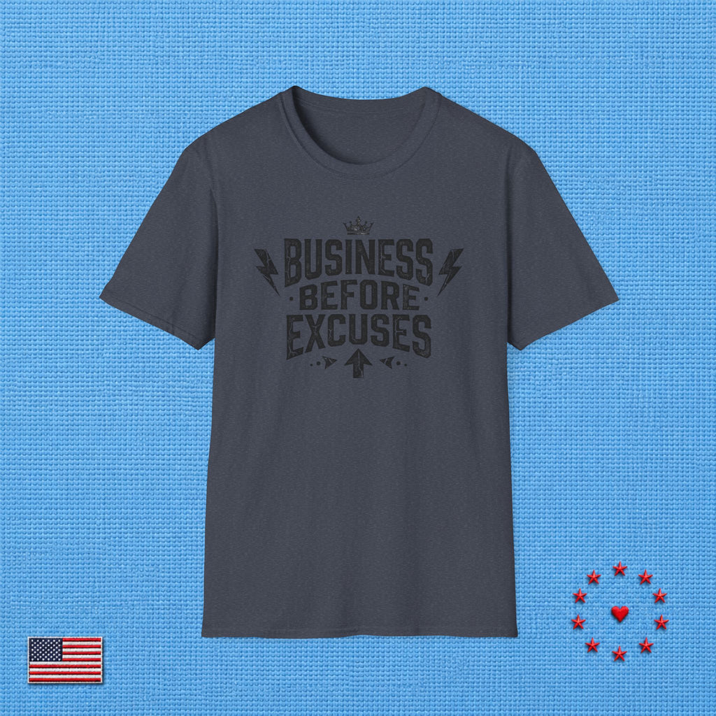 BUSINESS BEFORE EXCUSES T‑Shirt