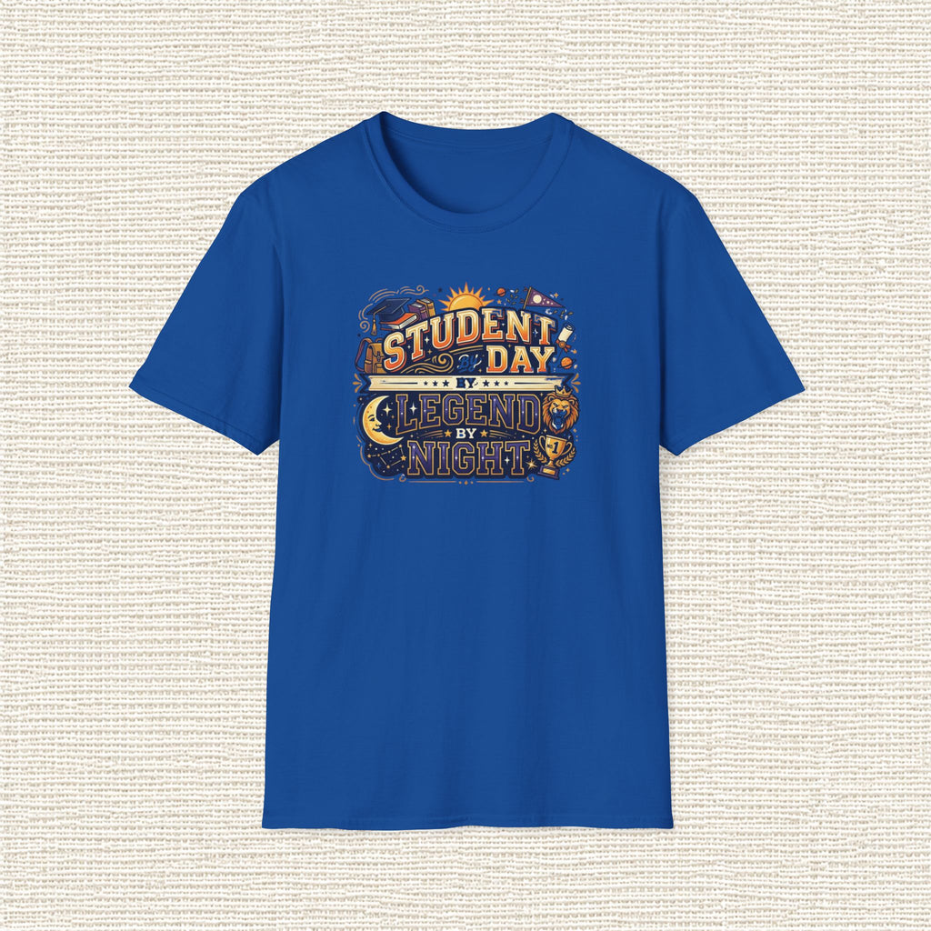 STUDENT BY DAY LEGEND BY NIGHT T‑Shirt