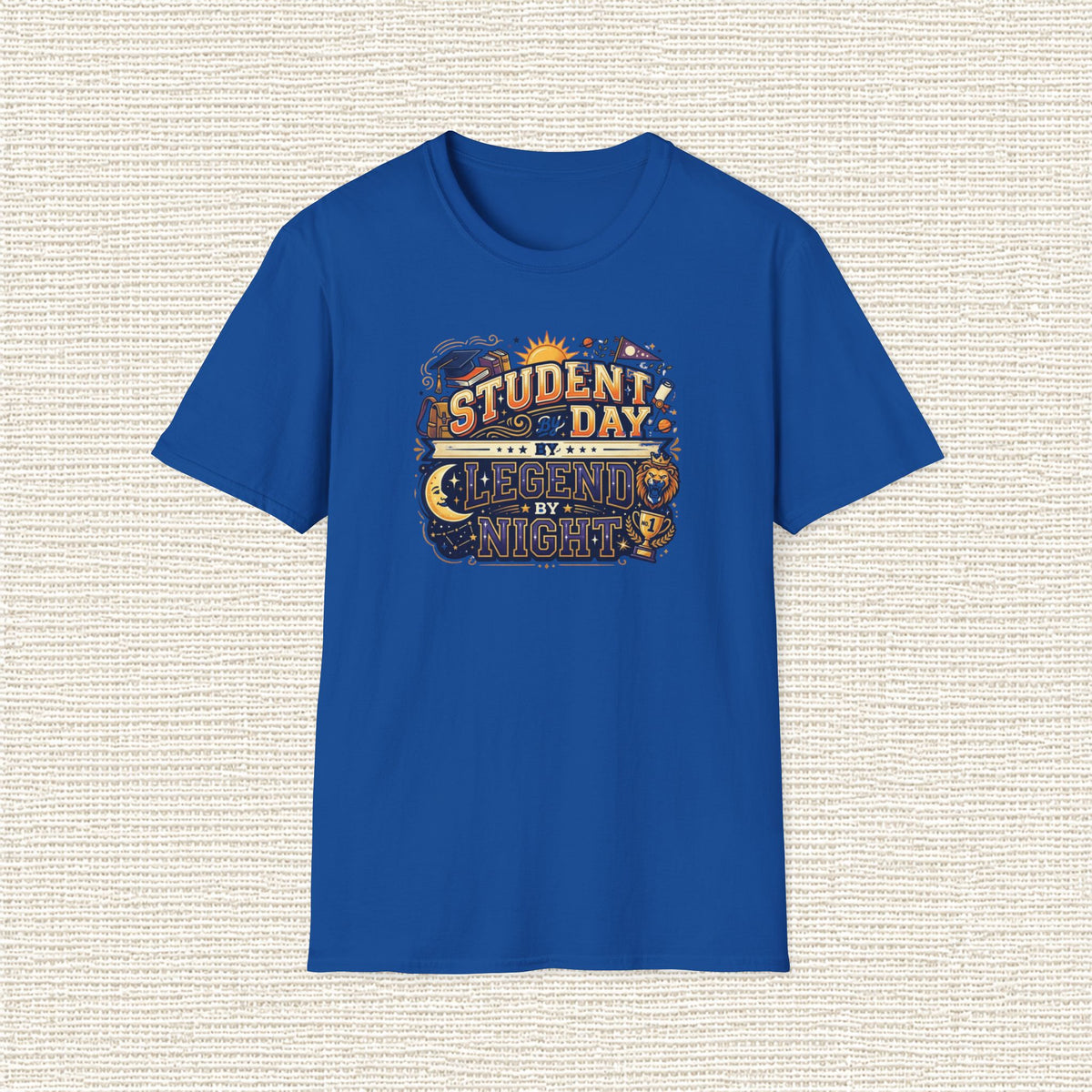 STUDENT BY DAY LEGEND BY NIGHT T‑Shirt