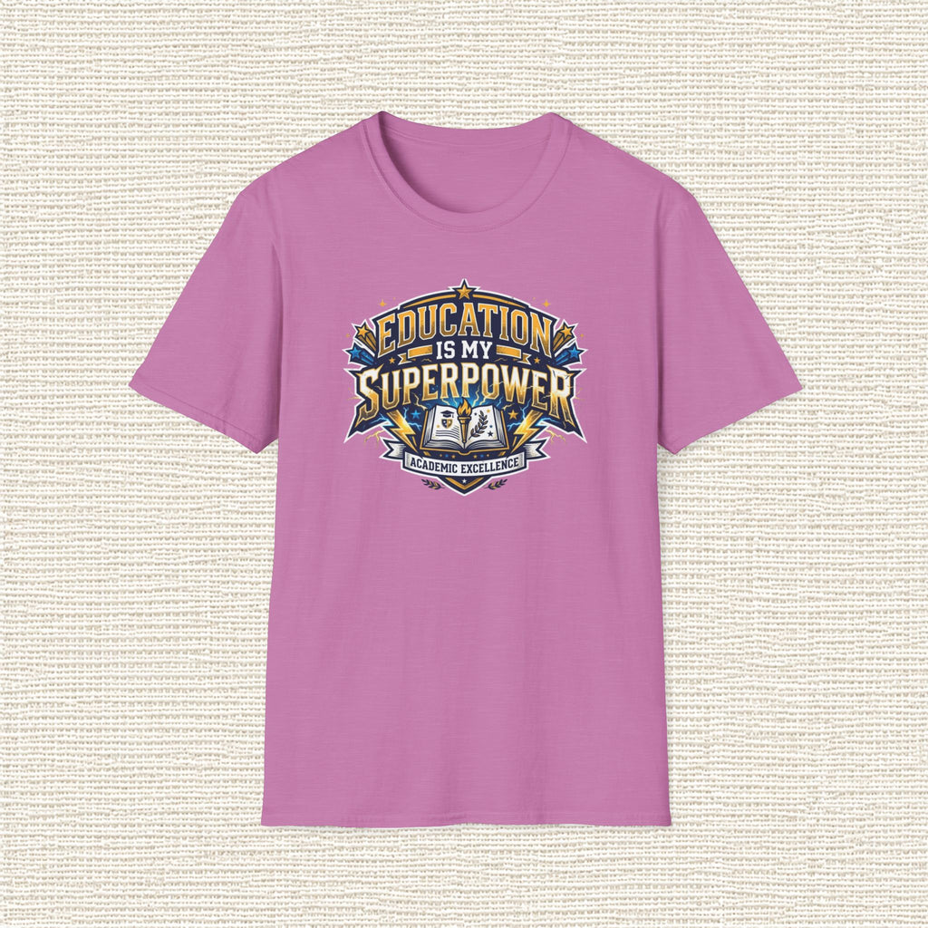 EDUCATION IS MY SUPERPOWER T‑Shirt