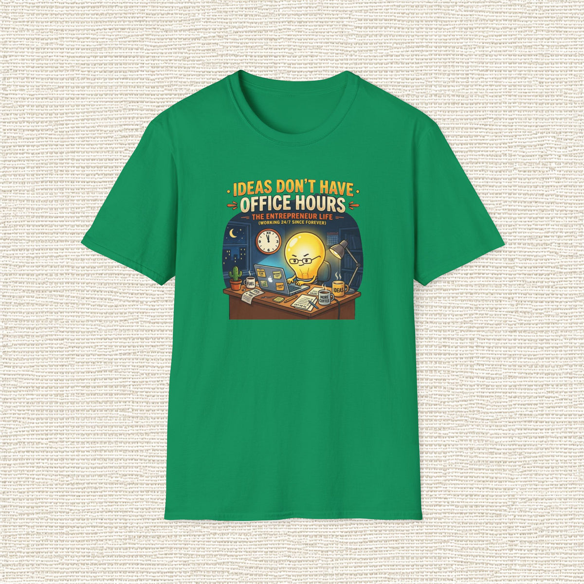 IDEAS DON'T HAVE OFFICE HOURS T‑Shirt