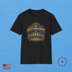 BUILD YOUR EMPIRE T‑Shirt