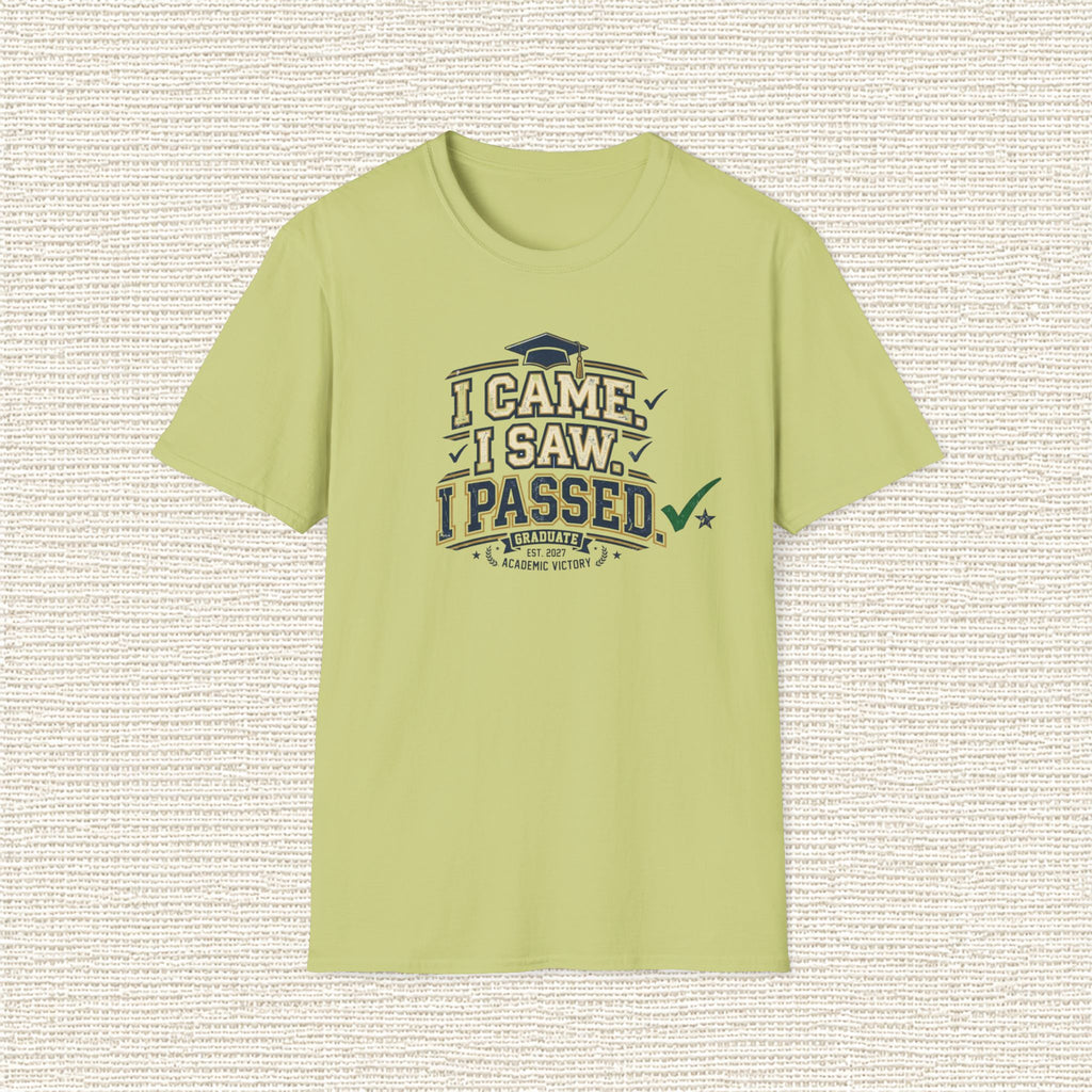 I CAME I SAW I PASSED T‑Shirt